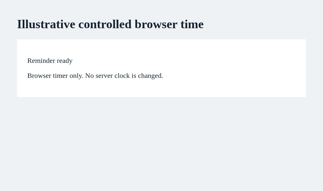 Test browser-side expiry with controlled time, while keeping server time and real waiting outside the claim.